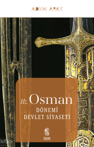 Hz. Osman Dönemi Devlet Siyaseti