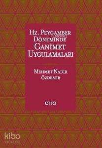 Hz.Peygamber Döneminde Ganimet Uygulamaları