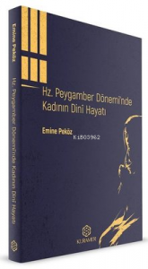 Hz.Peygamber Dönemi'nde Kadının Dini Hayatı