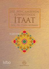 Hz. Peygamber´in Sünnetinde İtaat
