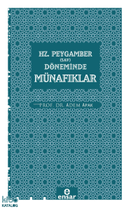 Hz. Peygamber (Sav) Döneminde Münafıklar