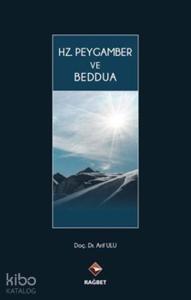 Hz. Peygamber ve Beddua (Ciltli)