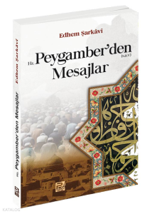 Hz. Peygamber'den Mesajlar
