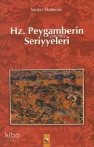 Hz. Peygamberin Seriyyeleri