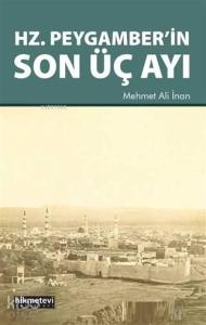 Hz. Peygamber'in Son Üç Ayı