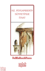 Hz. Peygamberin Sünnetinde İtaat