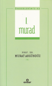 I. Murad - Önderlerimiz 42