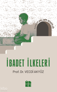 İbadet İlkeleri