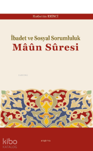 İbadet ve Sosyal Sorumluluk Mâûn Sûresi