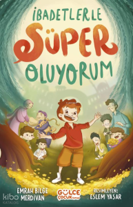 İbadetlerle Süper Oluyorum