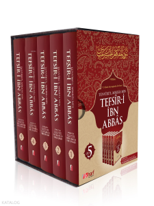 İbn Abbas Tefsiri (5 Cilt Takım);15 Hadis Kaynağından Derlenen Tefsir-i İbn Abbas