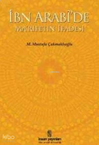 İbn Arabi De Ma Rifetin İfadesi
