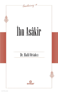 İbn Asâkir - Öncülerimiz 17