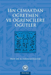 İbn Cemaanın Öğretmen Ve Öğrencilere Öğütleri