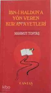 İbn-i Haldun'a Yön Veren Kur'an Ayetleri