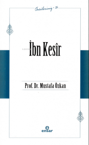 İbn Kesîr - Öncülerimiz 24
