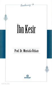 İbn Kesîr - Öncülerimiz 24