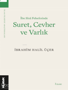 İbn Sînâ Felsefesinde Suret, Cevher ve Varlık