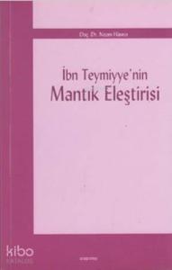 İbn Teymiyye'nin Mantık Eleştirisi