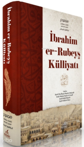 İbrahim er-Rubeyş Külliyatı (Ciltli)