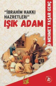 İbrahim Hakkı Hazretleri - Işık Adam