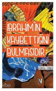 İbrahim'in Kaybettiğini Bulmasıdır