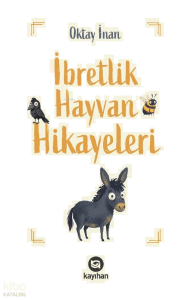İbretlik Hayvan Hikayeleri