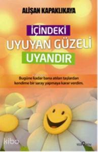 İçindeki Uyuyan Güzeli Uyandır