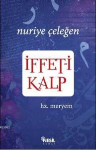 İffet-i Kalp; Hz. Meryem