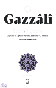 İhtilaf Usulü;Faysalü’t-Tefrika beyne’l-İslâm ve’z-Zendeka