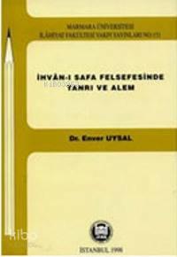 İhvanı Safa Felsefesinde Tanrı Ve Alem