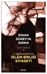 II. Abdülhamid'in İslâm Birliği Siyaseti