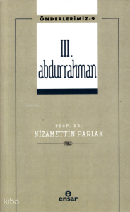 III. Abdurrahman - Önderlerimiz 9