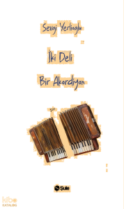 İki Deli Bir Akordiyon