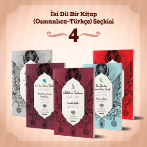 İki Dil Bir Kitap (Osmanlıca-Türkçe) Seçkisi 4