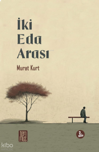 İki Eda Arası (Ciltli)