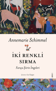 İki Renkli Sırma; Farsça Şiirin İmgeleri
