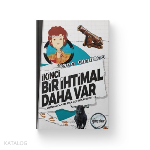 İkinci Bir İhtimal Daha Var