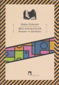 İkiz Hayaletler; Roman ve Şürekası