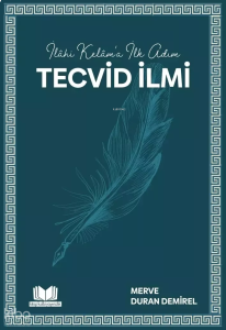 İlahi Kelam'a İlk Adım Tecvid İlmi