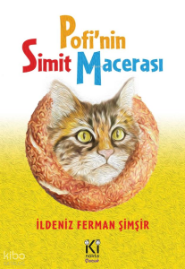 İldeniz Ferman Şimşir/ Pofi’nin Simit Macerası