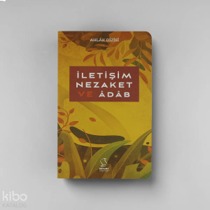 İletişim, Nezaket ve Âdâb