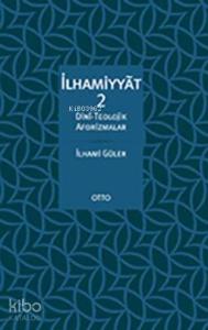İlhamiyyat 2; Dinî-Teolojik Aforizmalar