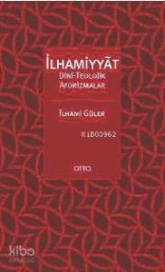 İlhamiyyat; Dinî-Teolojik Aforizmalar