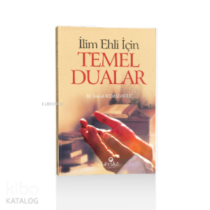 İlim Ehli İçin Temel Dualar (Cep Boy)