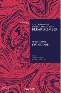 İlim Öğrenmeyi Evliliğe Tercih Eden Bekar Alimler