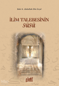 İlim Talebesinin Süsü