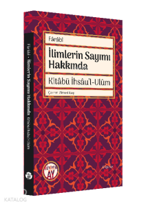 İlimlerin Sayımı Hakkında;Kitâbü İhsâu'l-Ulûm