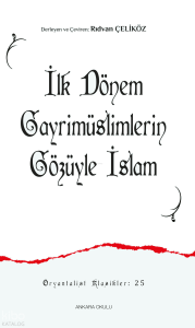 İlk Dönem Gayrimüslimlerin Gözüyle İslam