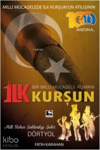 İlk Kurşun; Bir Milli Mücadele Romanı